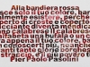 Alla bandiera rossa,  olio su tela,  cm. 70x200  2009